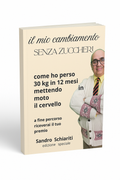 IL MIO CAMBIAMENTO - SENZA ZUCCHERI
